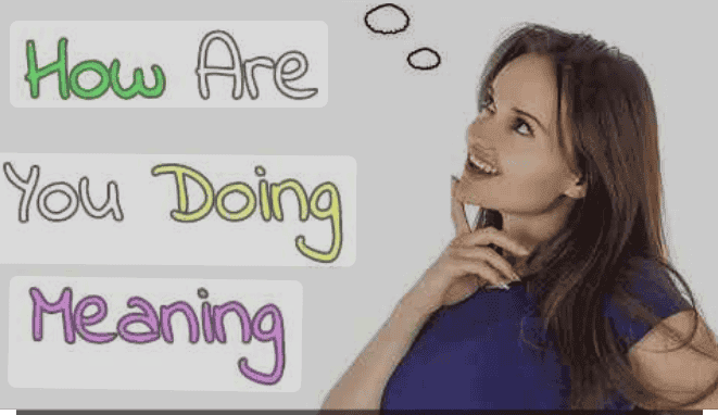 How are you do meaning